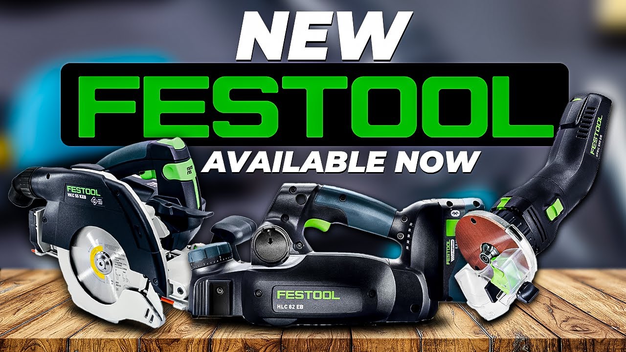 NEW Tools from Festool  Will be Available Soon!