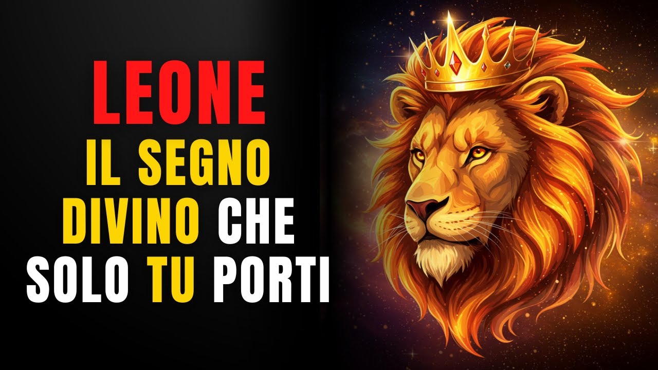 ♌ Le 11 MISSIONI che DIO ha dato solo al LEONE e il MOTIVO è RIVELATO solo agli ELETTI