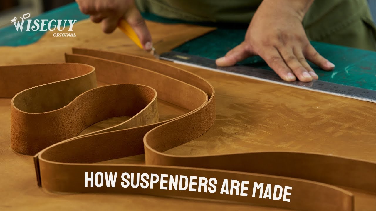 How We Craft Leather Suspenders | Wiseguy Original