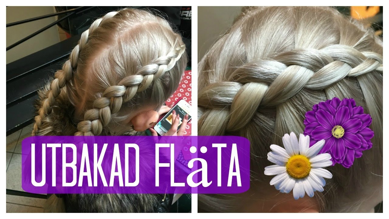 HUR MAN GÖR UTBAKADE FLÄTOR