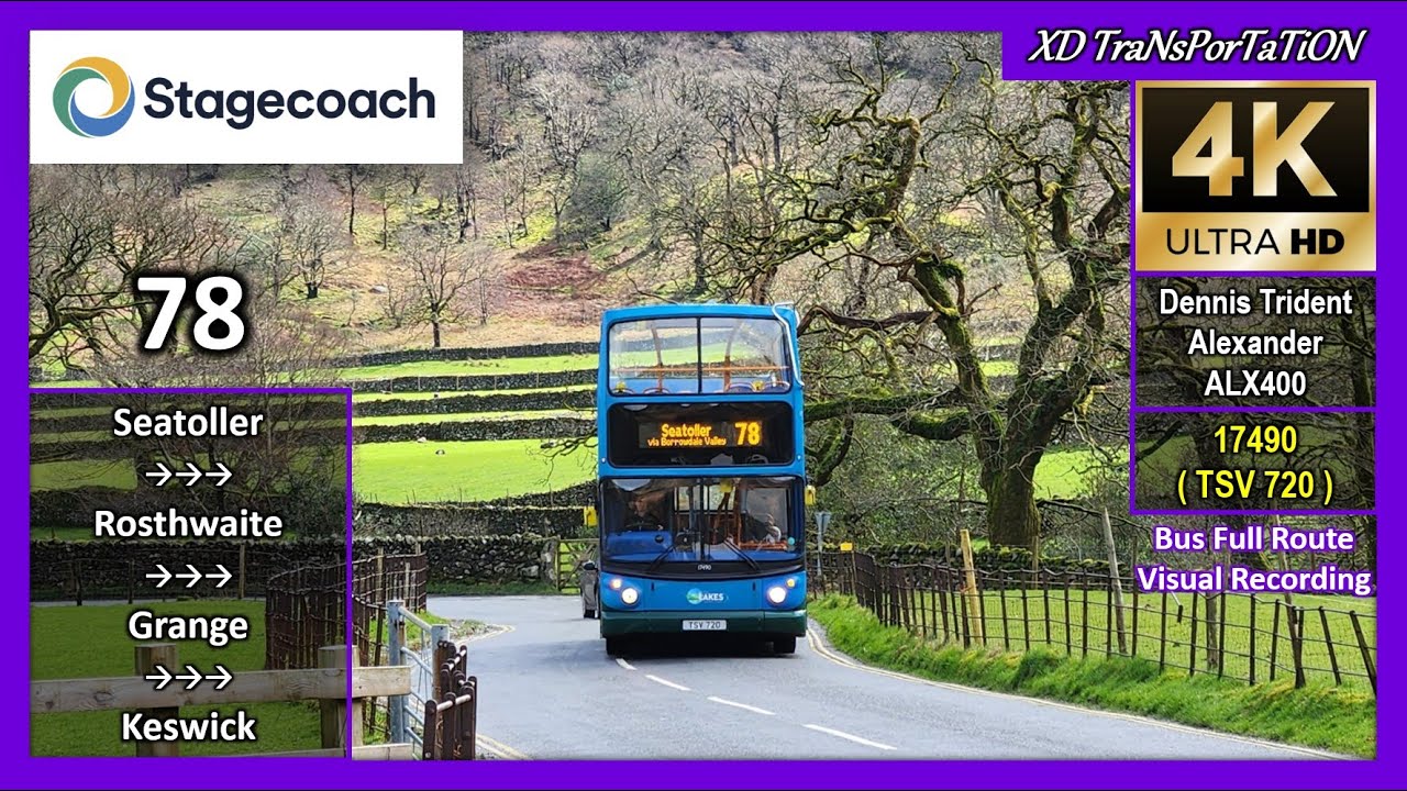 [Stagecoach Cumbria] 78 ~ Seatoller, National Trust car park ➝ Keswick Bus Station【4K UW】
