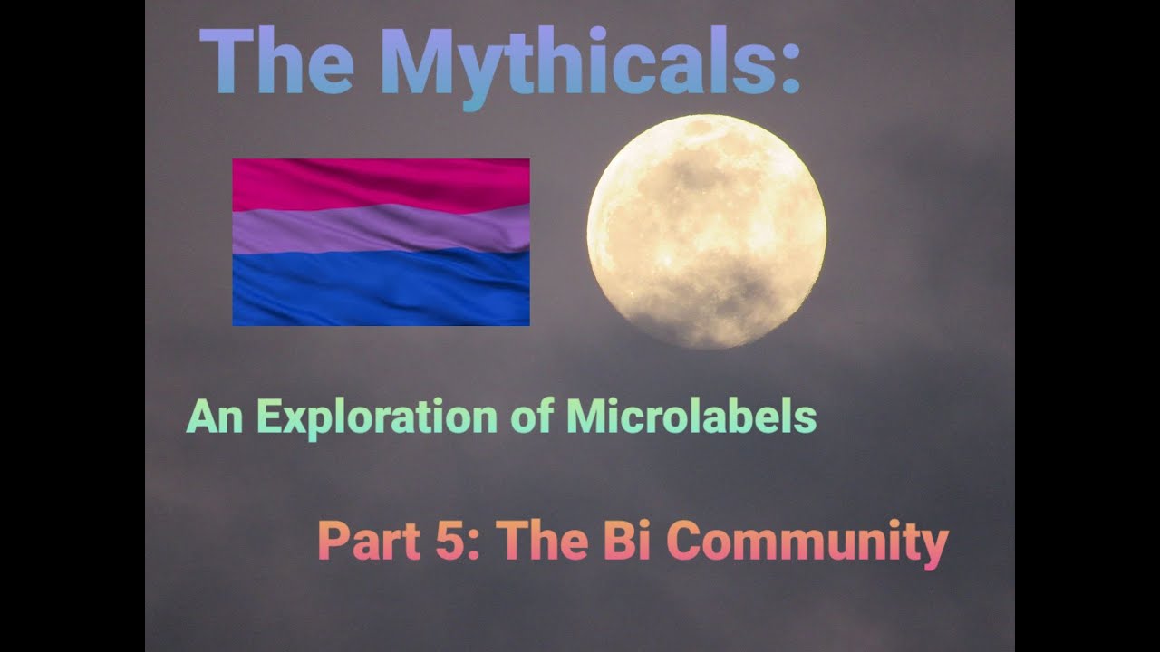 The Mythicals: The Bi Community