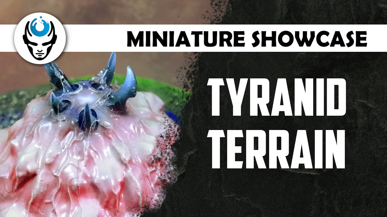 TYRANID DETAILED TERRAIN - LVL 3 HD MINIATURE SHOWCASE