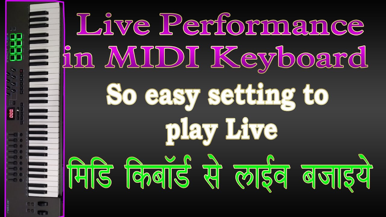 MIDI Keyboard Live Performance in Ableton Live || Nektar Impact LX61+ || (Hindi)