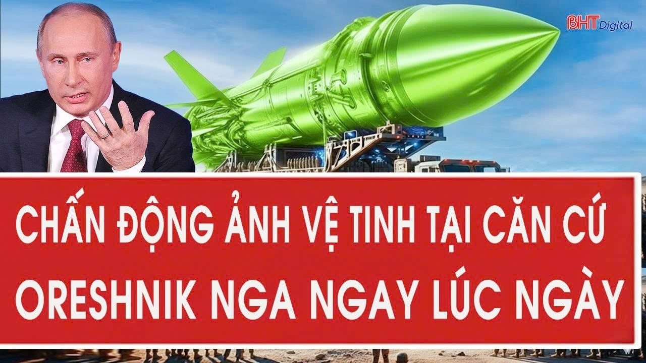Chấn động ảnh vệ tinh tại căn cứ 