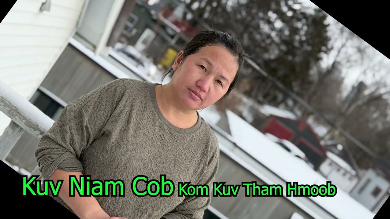 Kuv Niam Cob Kom Kuv Tham Hmoob 1/17/26.