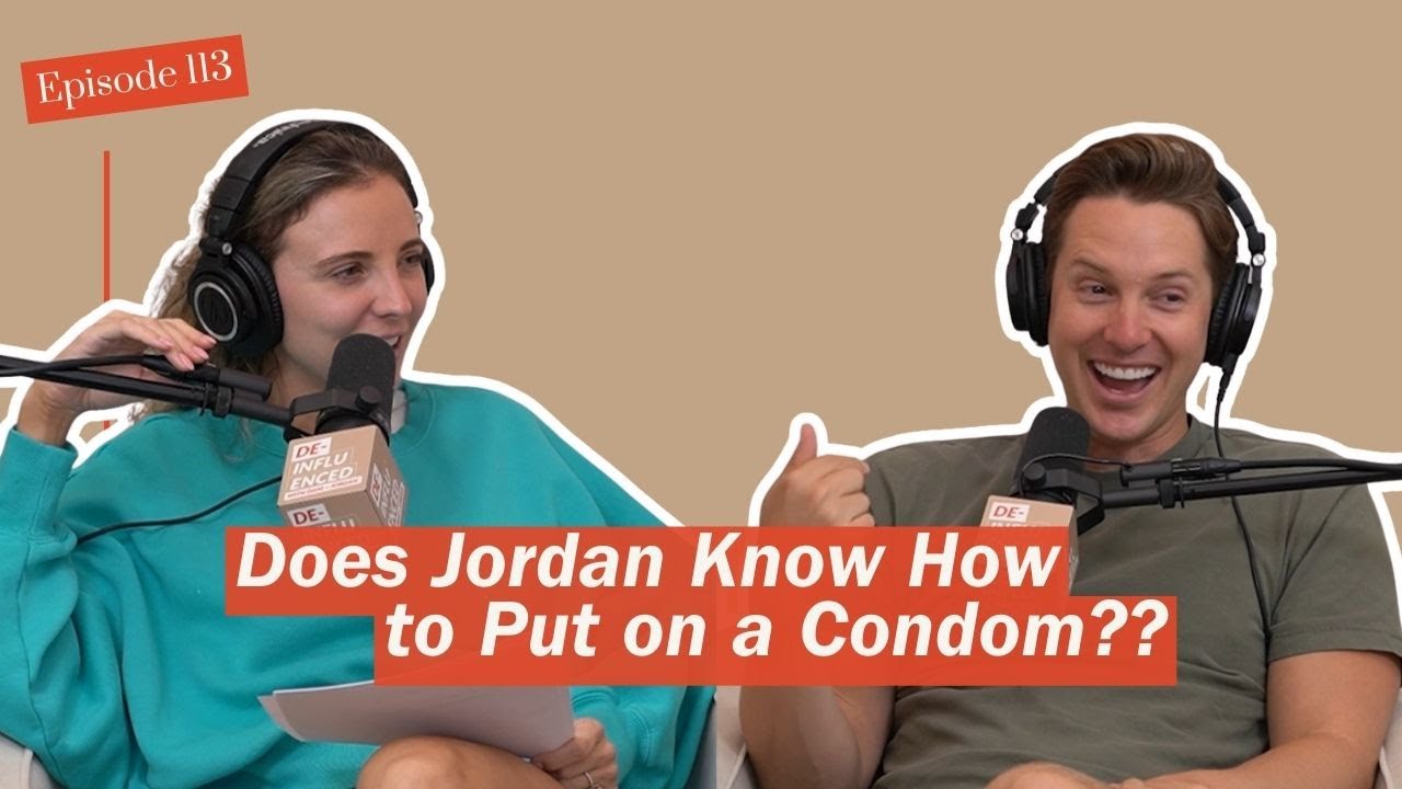 Does Jordan Know How to Put on a Condom??