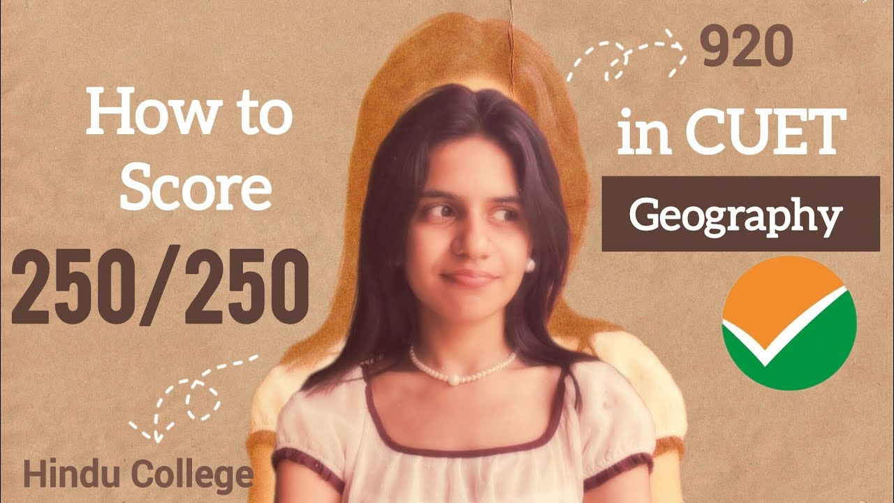 How to score 250/250 in Geography in CUET?