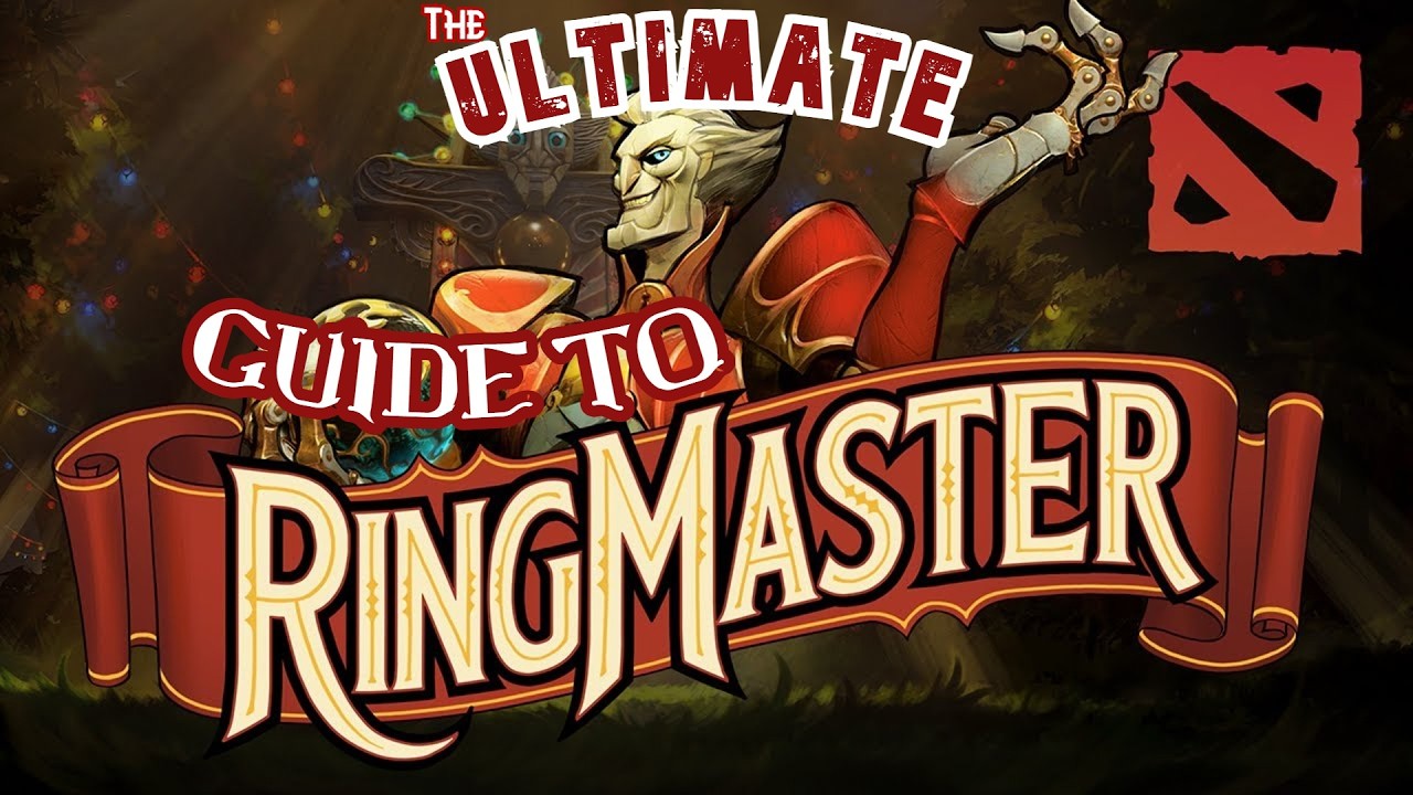 How to Run a Circus | Dota 2 Ringmaster Guide