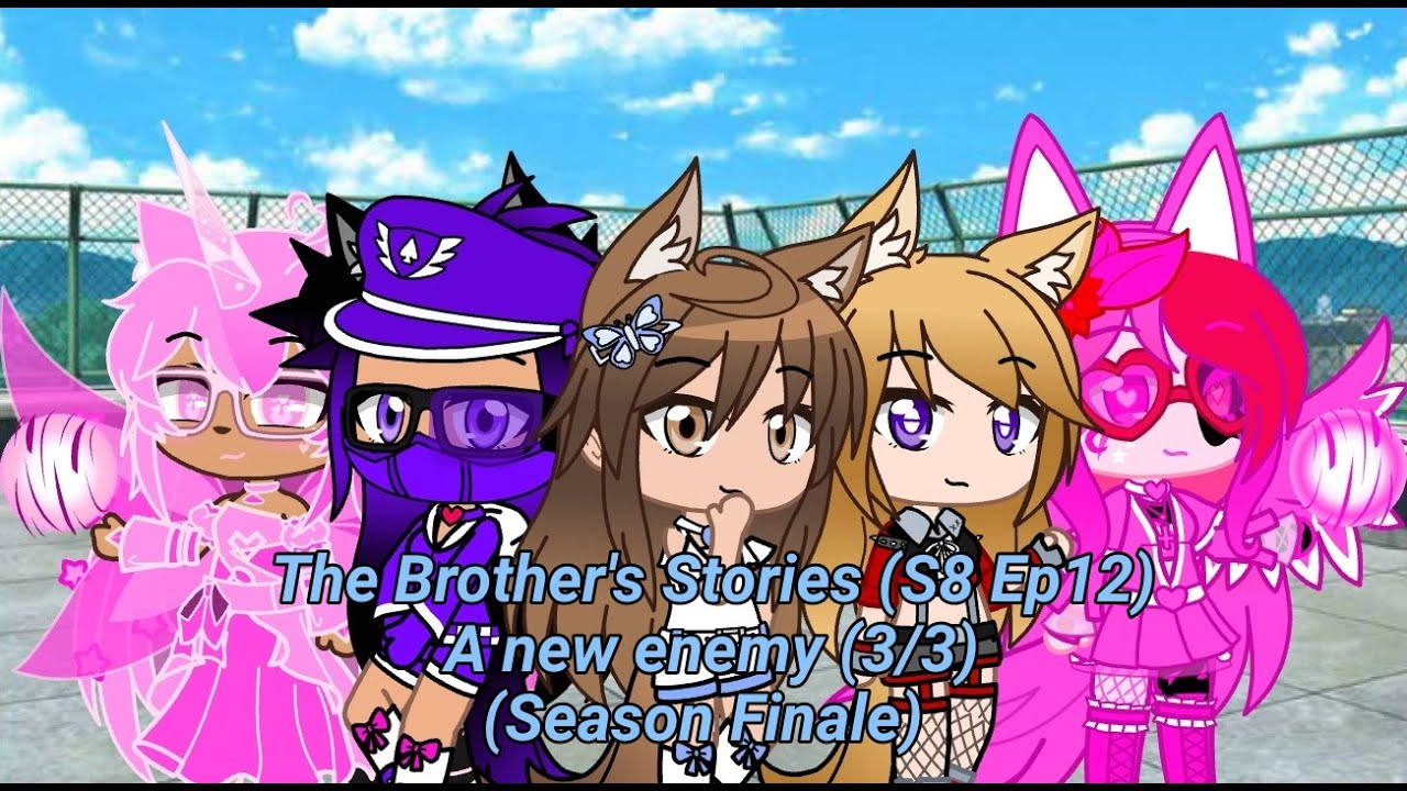 The Brother's Stories (S8 Ep12) - The new enemy (3/3) (Season finale)