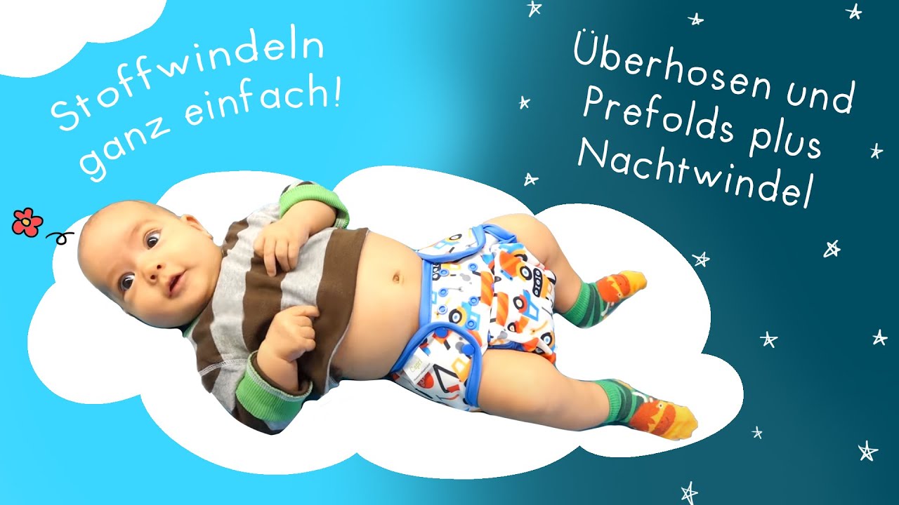 Überhosen und Prefolds plus Nachtwindel - Stoffwindeln ganz einfach!
