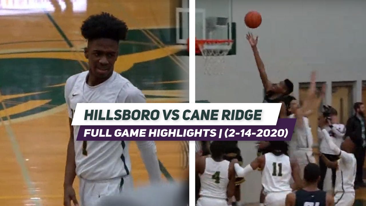 Hillsboro vs. Cane Ridge | FULL GAME HIGHLIGHTS : Brandon Miller and JP GO AT IT! (2/14/2020)