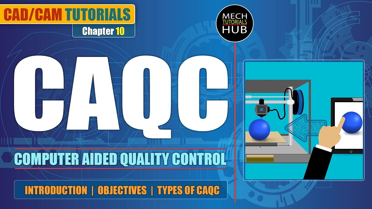 CAQC | Computer Aided Quality Control | CAD CAM Tutorials | Chapter 10
