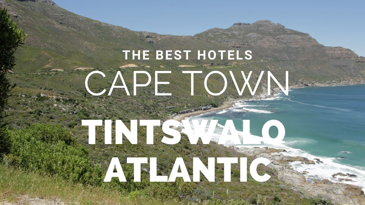 The best hotels in Cape Town - The Tintswalo Atlantic