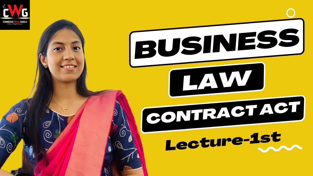 Business Law chapter 1 | Indian Contract Act, 1872 | CA Foundation | B.Com