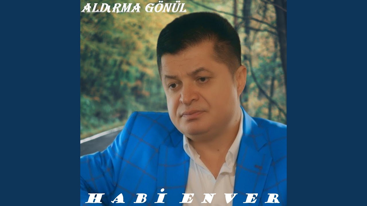 Aldırma Gönül