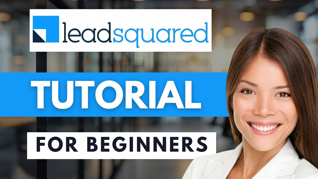How To Use LeadSquared CRM 2026 ✅Tutorial LeadSquared For Beginners