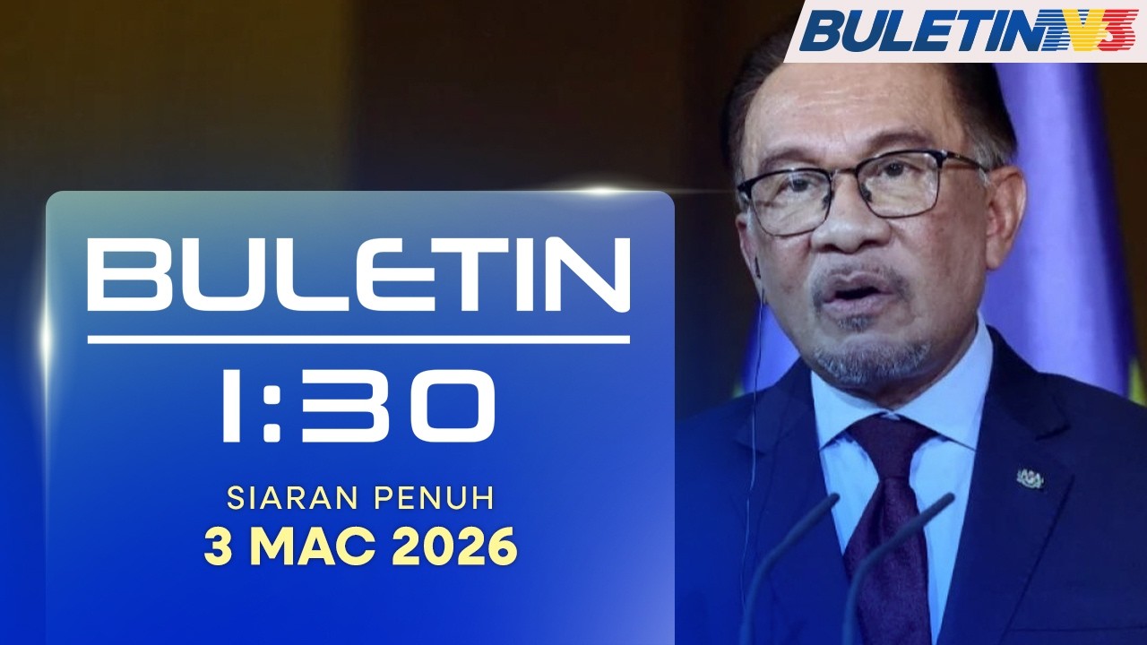 Buletin 1:30, 3 Mac 2026