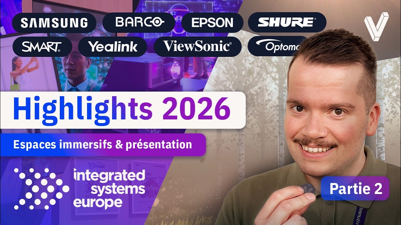 ISE 2026 Barcelone 🚀 | Expériences immersives, projection & solutions de conférence | Partie 2