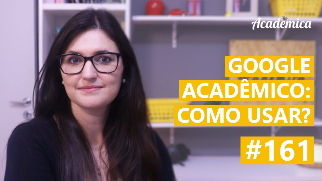 Google Acadêmico: Como usar? - Pesquisa na prática 161