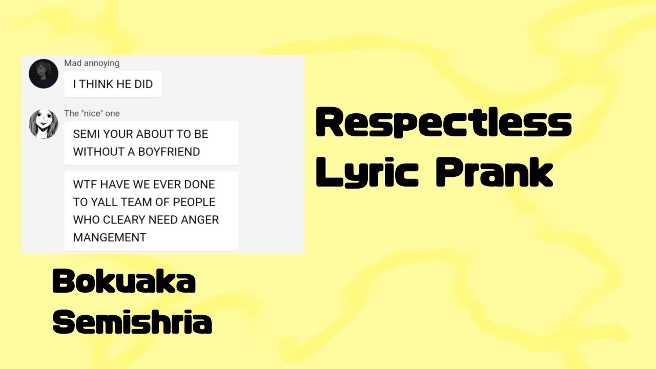 ○Respectless| Lyric Prank | [Haikyuu Texts]○ (NOT APART OF MY MAIN STORYLINE)