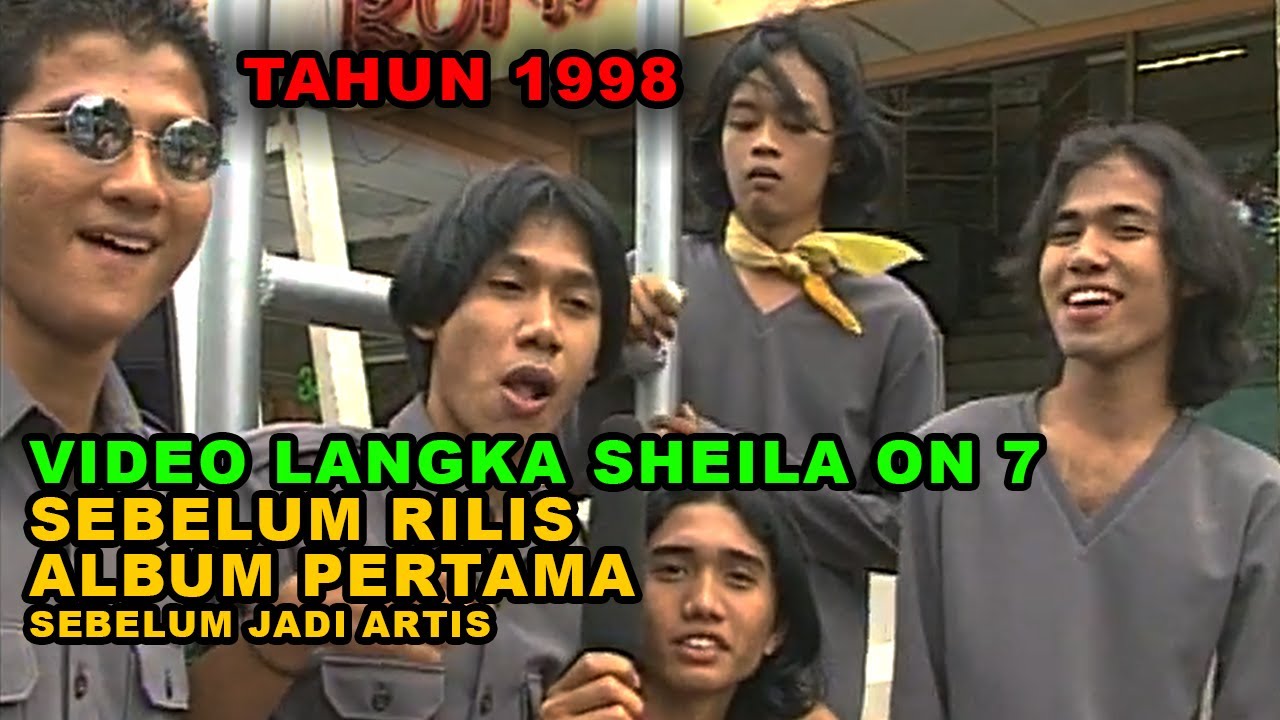 1998 [FULL] SHEILA ON 7 SEBELUM JADI ARTIS