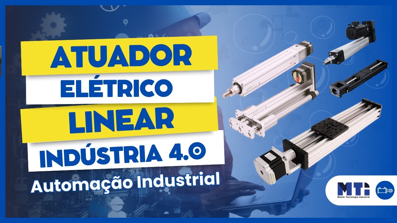 Atuador Elétrico Linear Para Automação Residencial e Industrial - Industria 4.0 - Veja Como Funciona