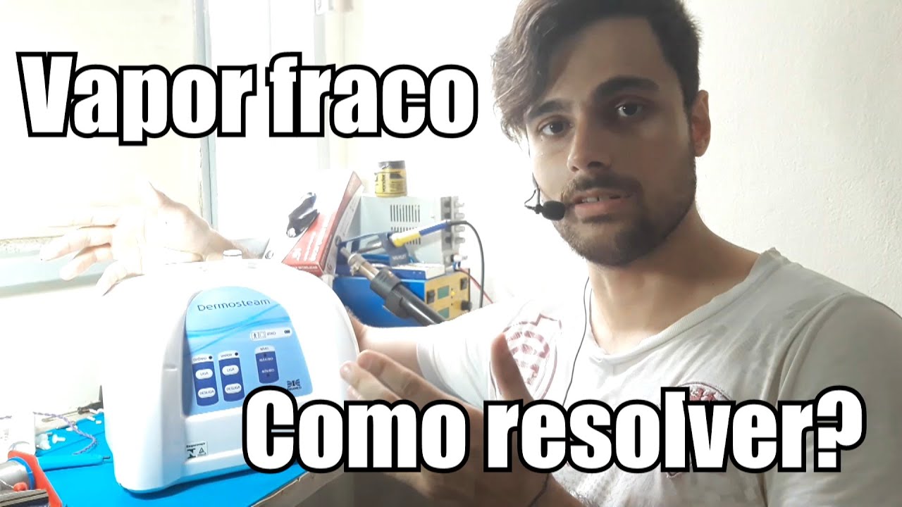 Dermosteam da Ibramed NÃO SAI VAPOR! - PRINCIPAIS CAUSAS