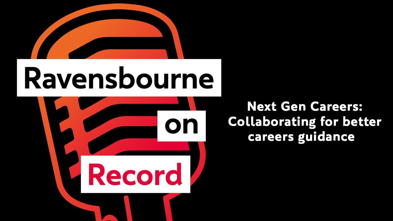 Ravensbourne on Record Episode Four | Next Gen Careers: Collaborating for Better Careers Guidance 🎙️