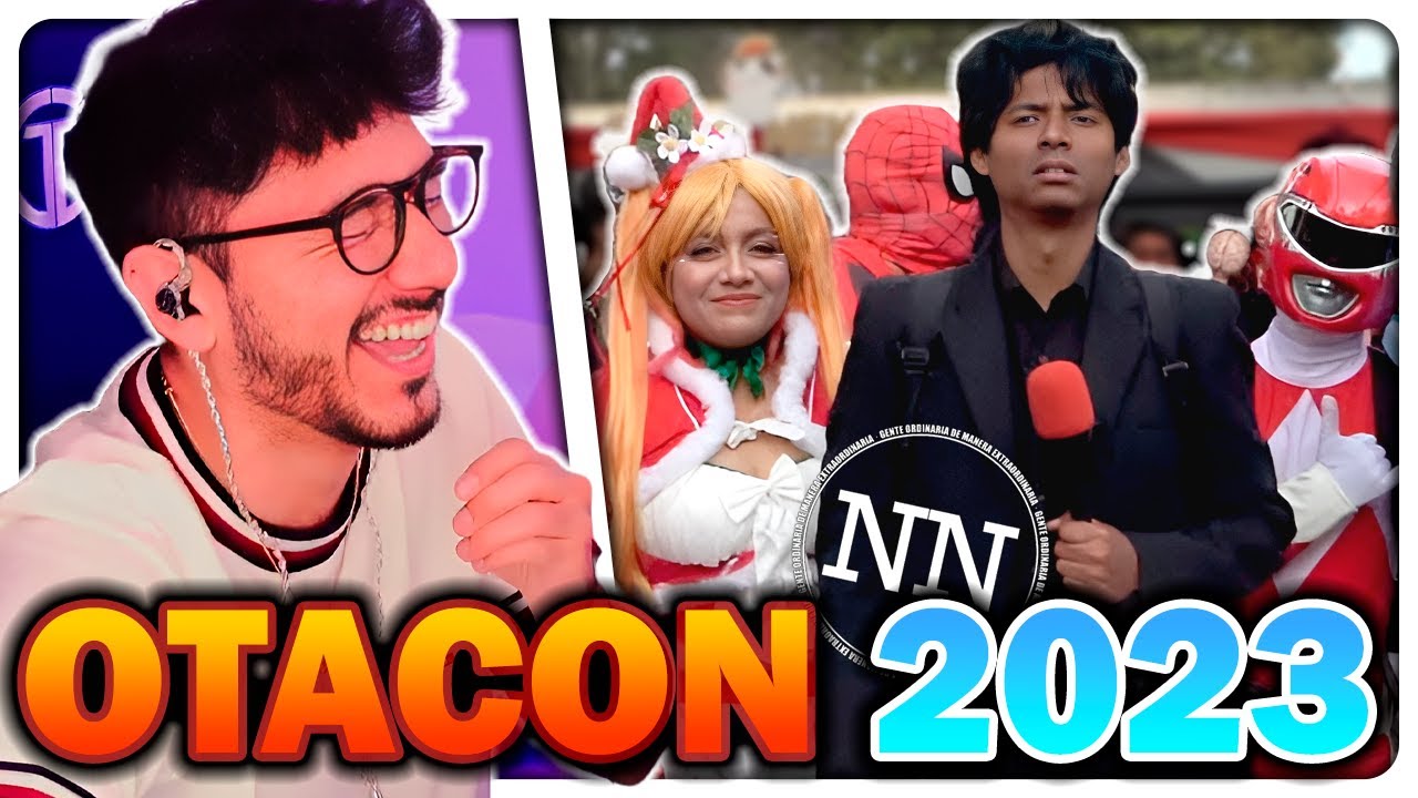 LA OTACON 2023 ES EXTRAORDINARIA – NN !! REACCIONANDO A NN ENTREVISTAS | ZEIN