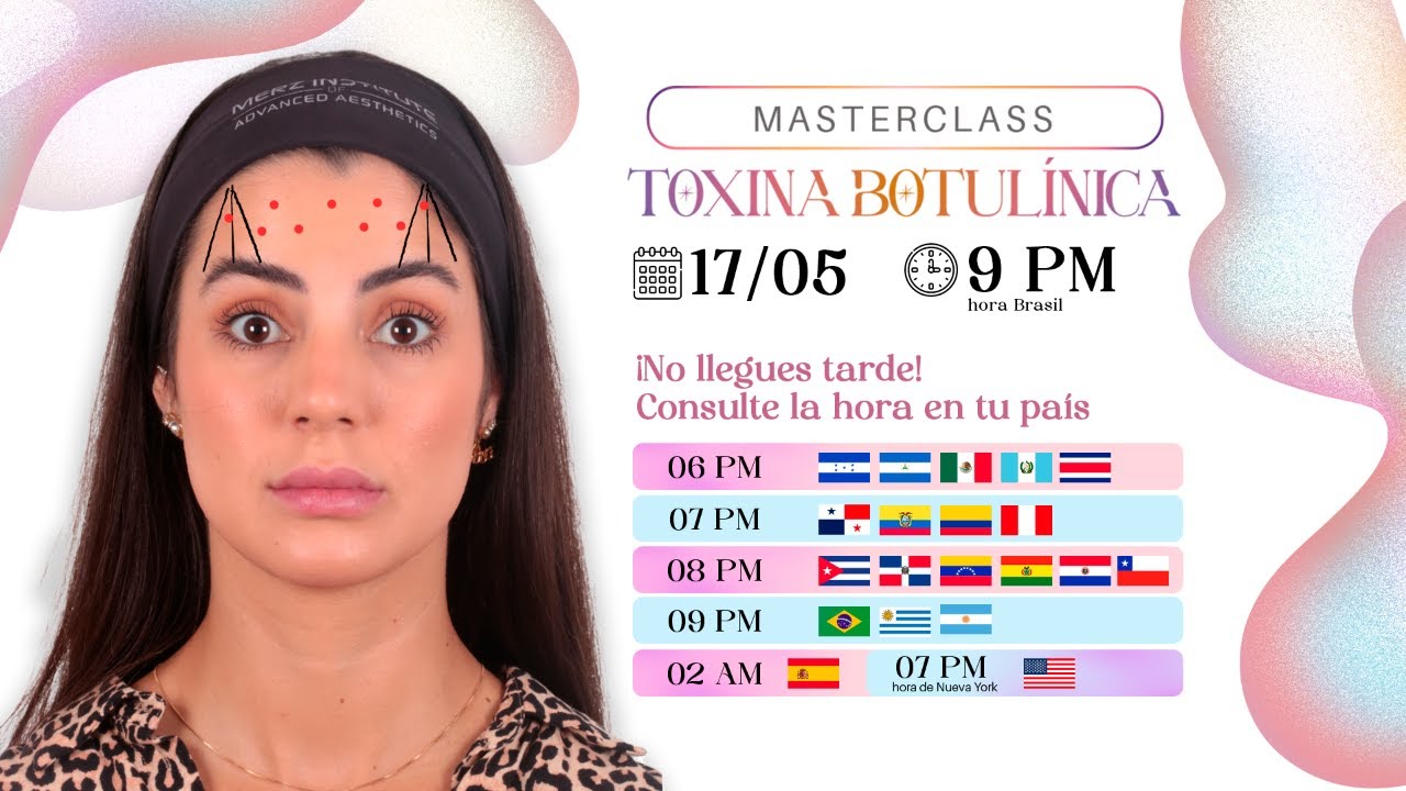 MasterClass - Toxina Botulínica con Dra. Mariana Piazentin