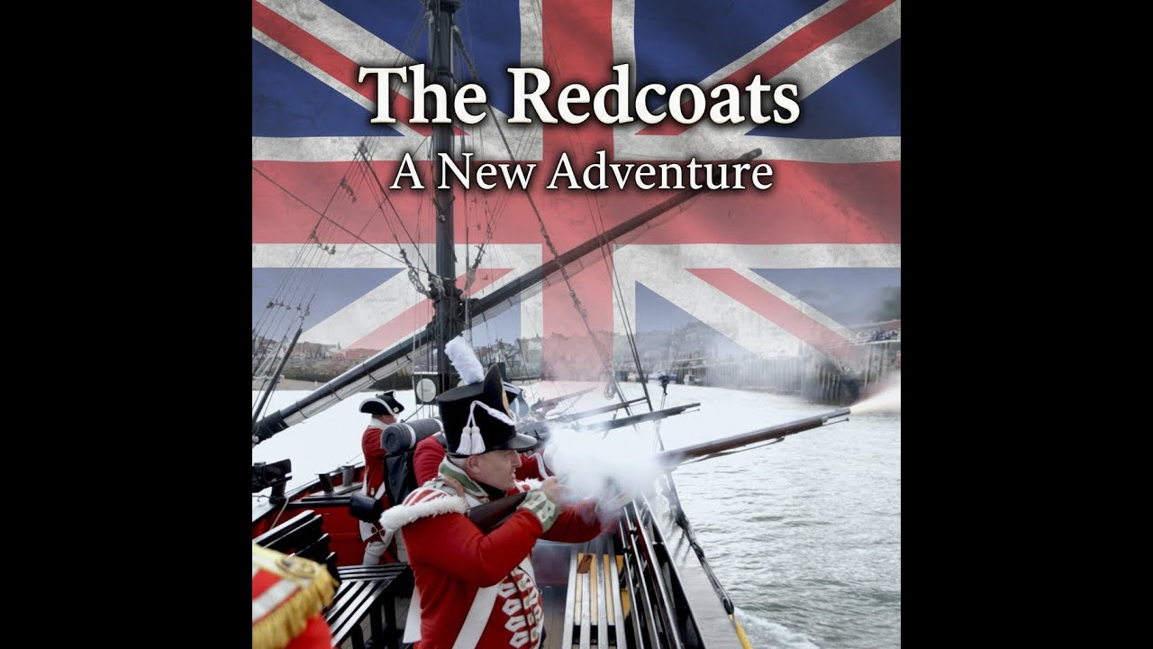 REDCOATS: A NEW ADVENTURE | Pirates on Deck