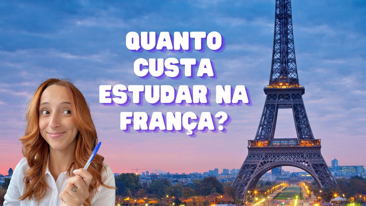 Quanto custa estudar na Fran&ccedil;a?