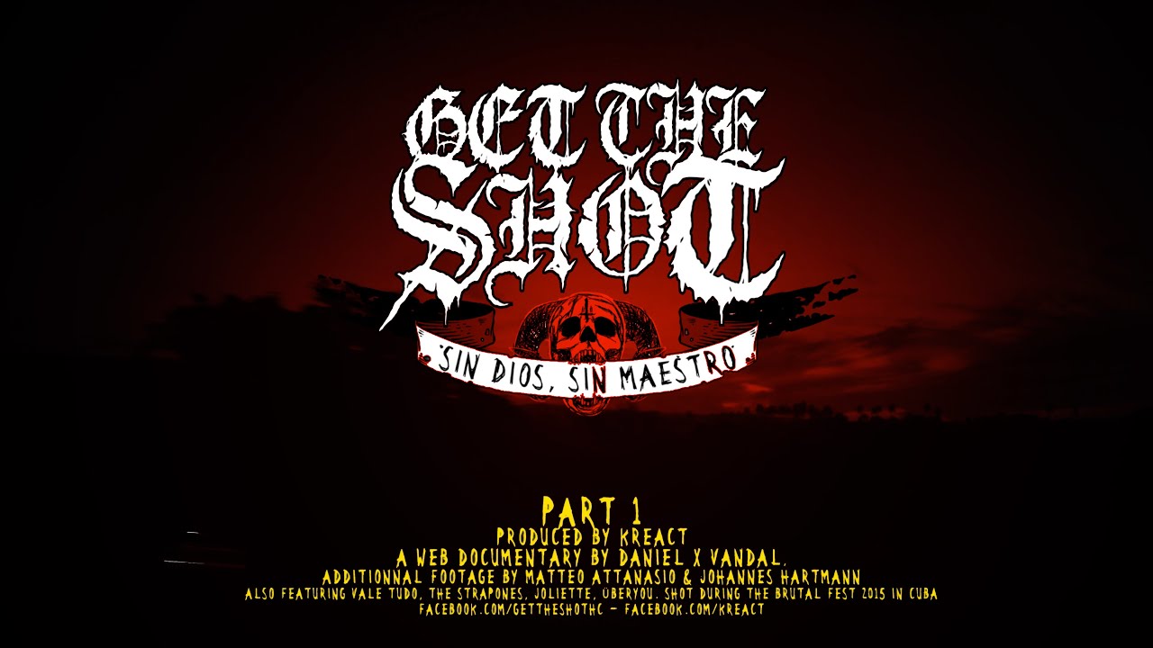 Get The Shot : Sin Dios, Sin Maestro - Part 1