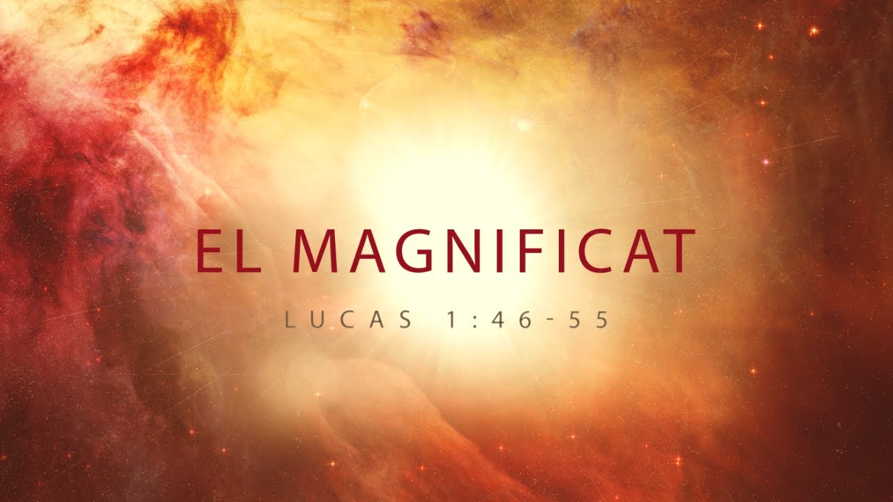El Magnificat (Parte 3)