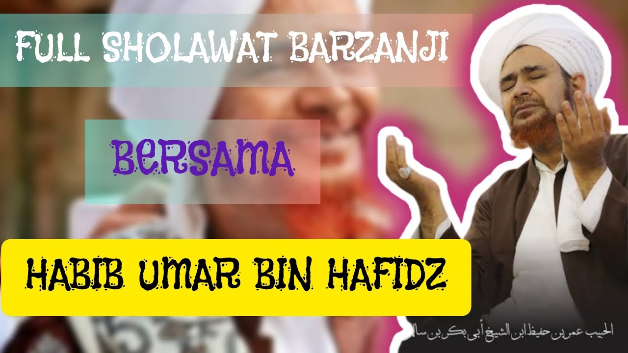 Full Sholawat Barzanji Bersama Habib Umar Bin Hafidz