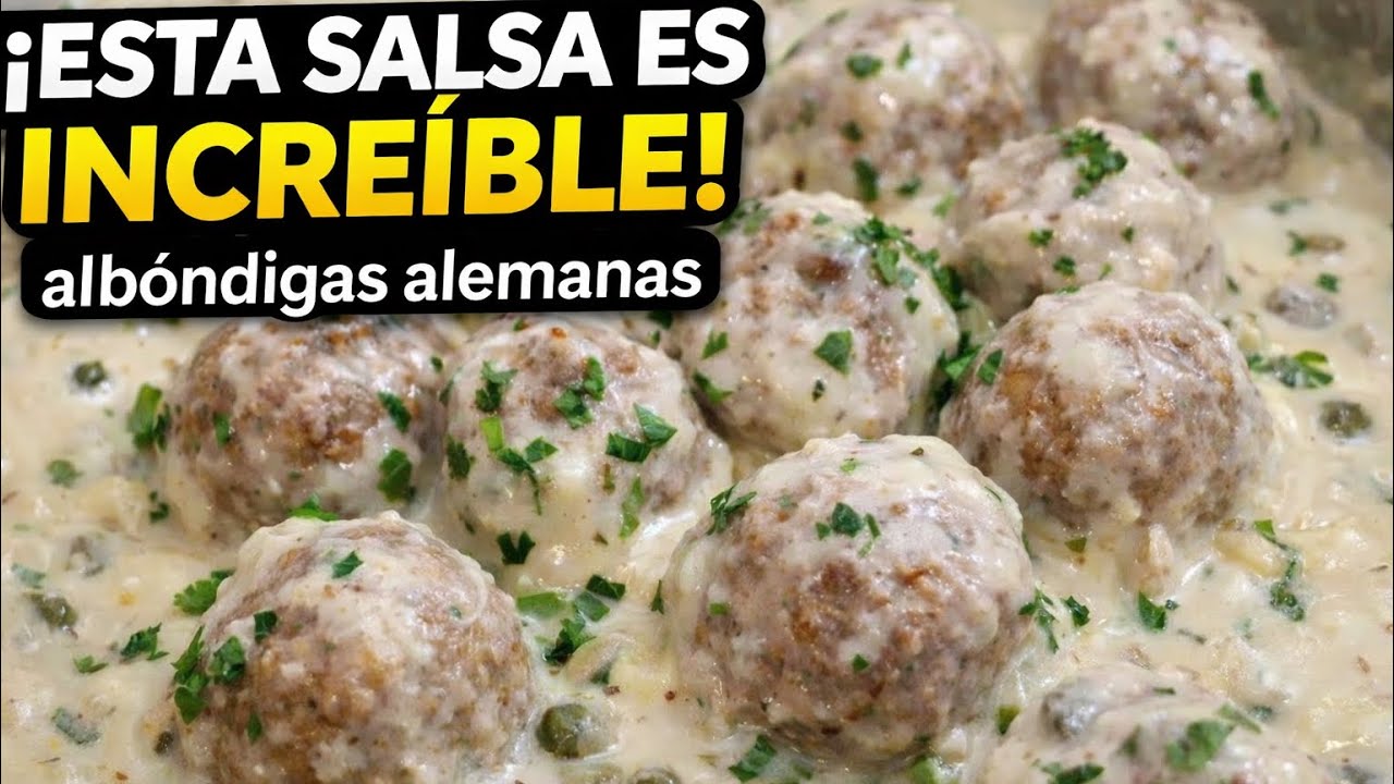 Clops de Königsberg | Albóndigas alemanas con salsa cremosa de alcaparras