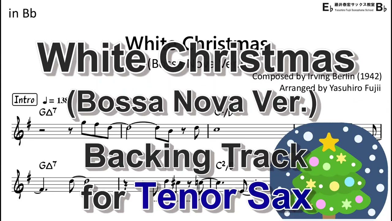 White Christmas (Bossa) - Backing Track with Sheet Music for Tenor Sax