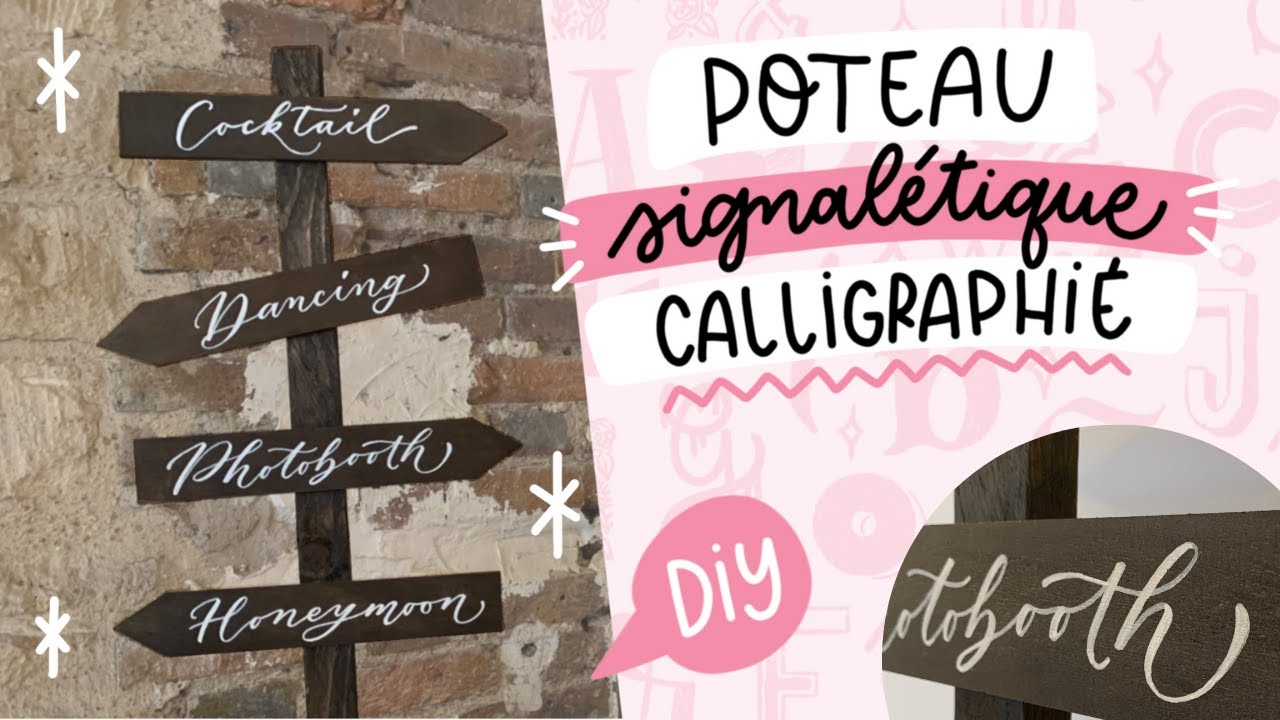 DIY DÉCO MARIAGE : FABRIQUER UN PANNEAU DIRECTIONNEL CALLIGRAPHIÉ | Tutoriel Lettering Calligraphie