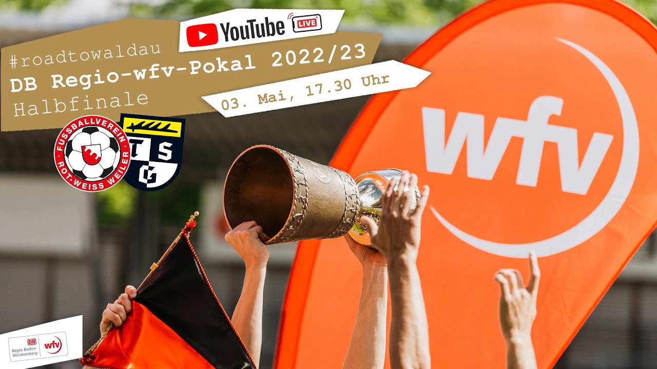 DB Regio-wfv-Pokal 2022/23 | Halbfinale LIVE: FV Rot-Weiß Weiler - TSG Balingen