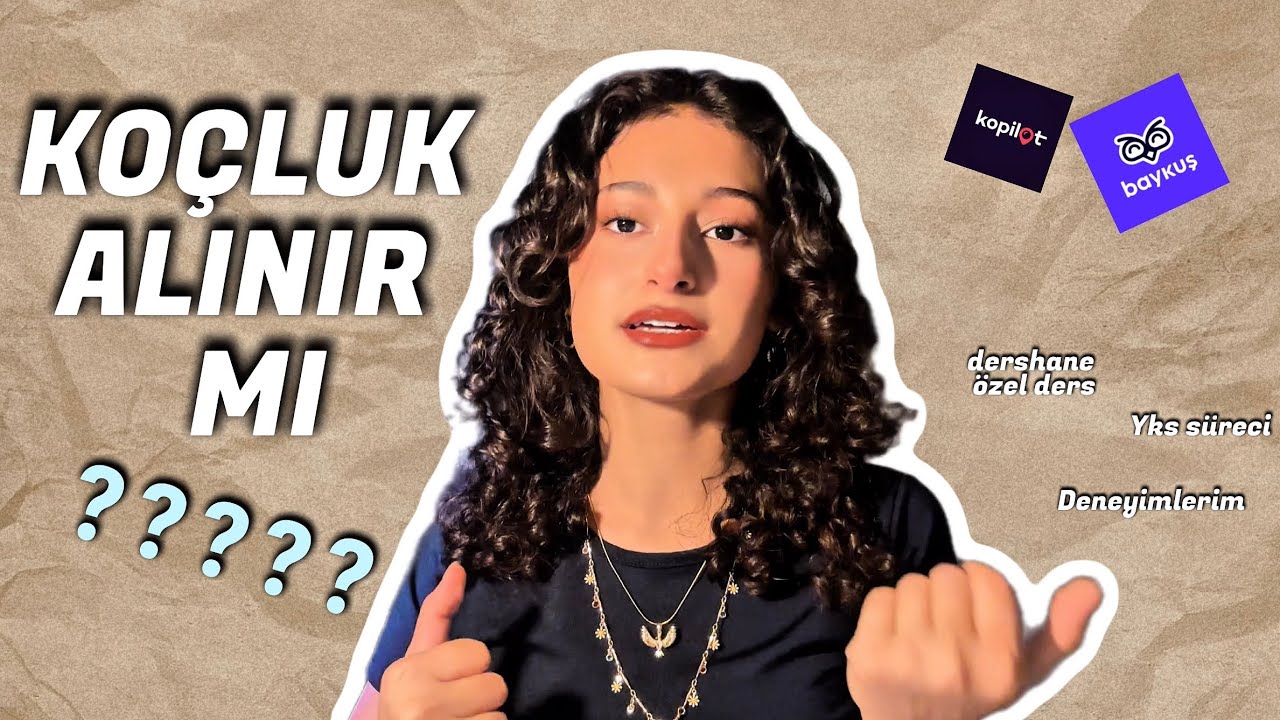 YKS SÜRECİM, TAVSİYELERİM, KOÇLUK MANTIKLI MI?