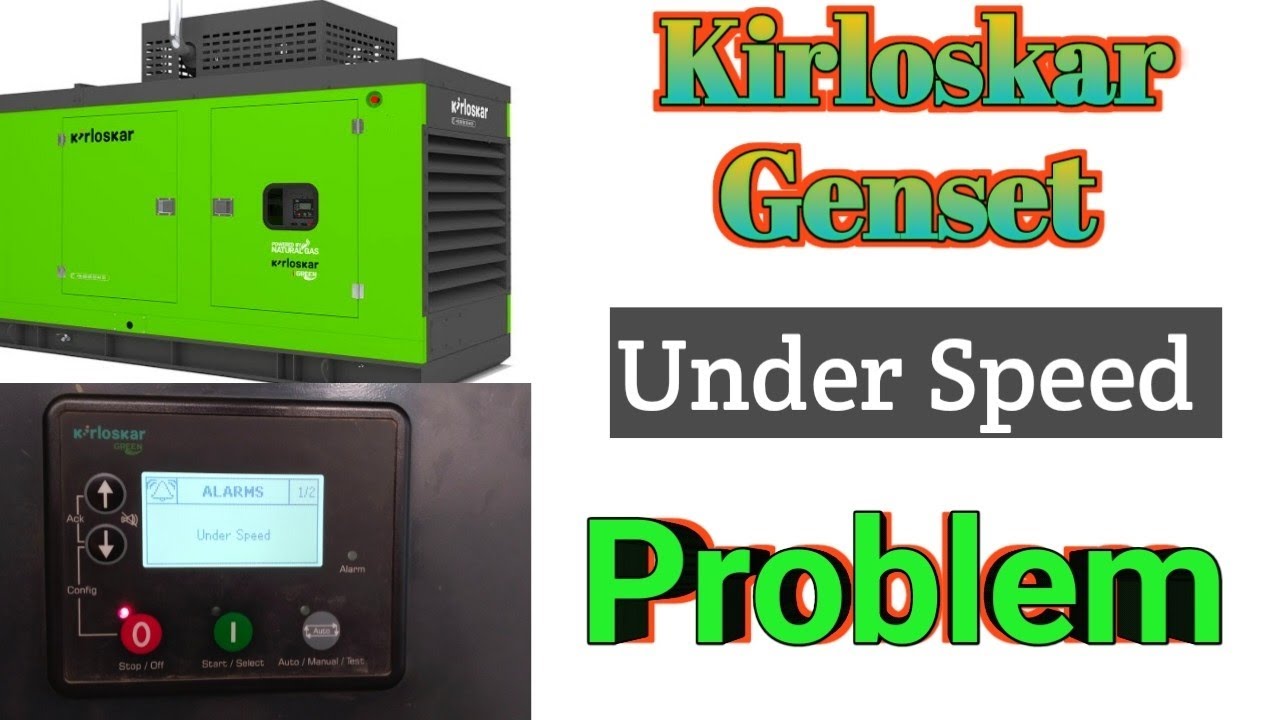 Kirloskar Genset under speed problem | How to fix a kirloskar genset under speed problem