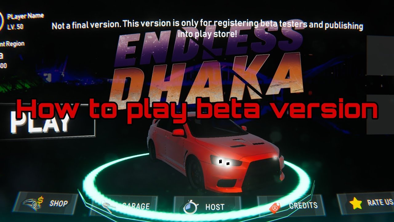 How to register for beta version | Endless Dhaka | New Bangladeshi Game