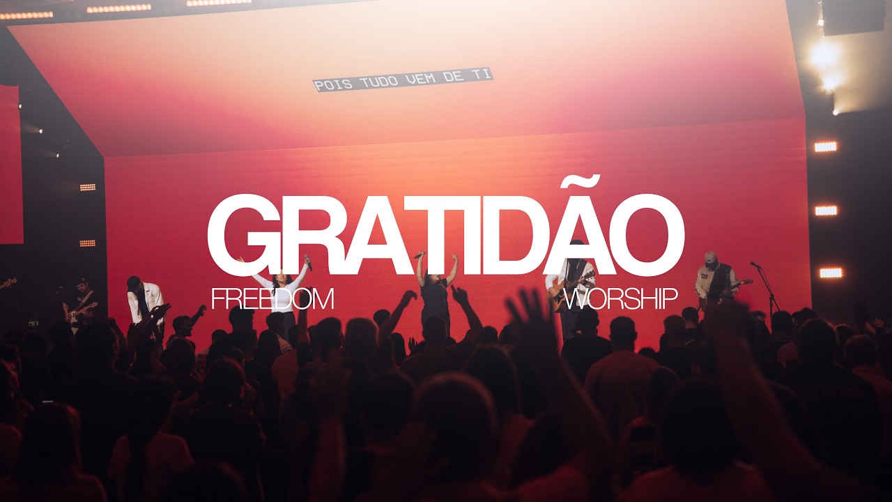 Gratid&atilde;o | Freedom Worship