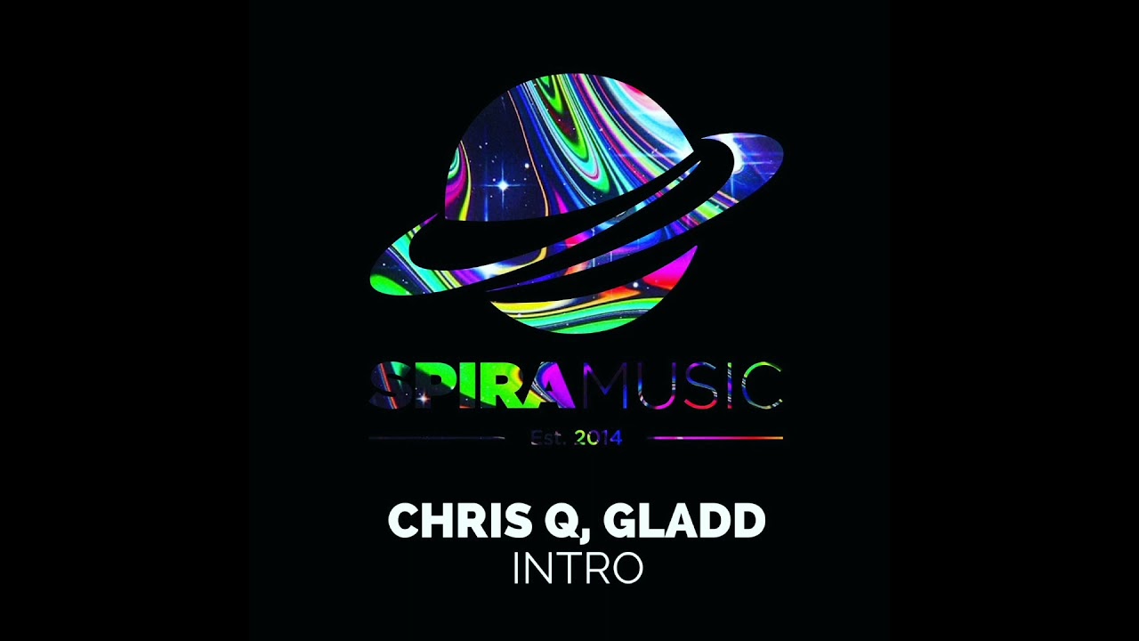 Chris Q, Gladd - Intro (Free Download)