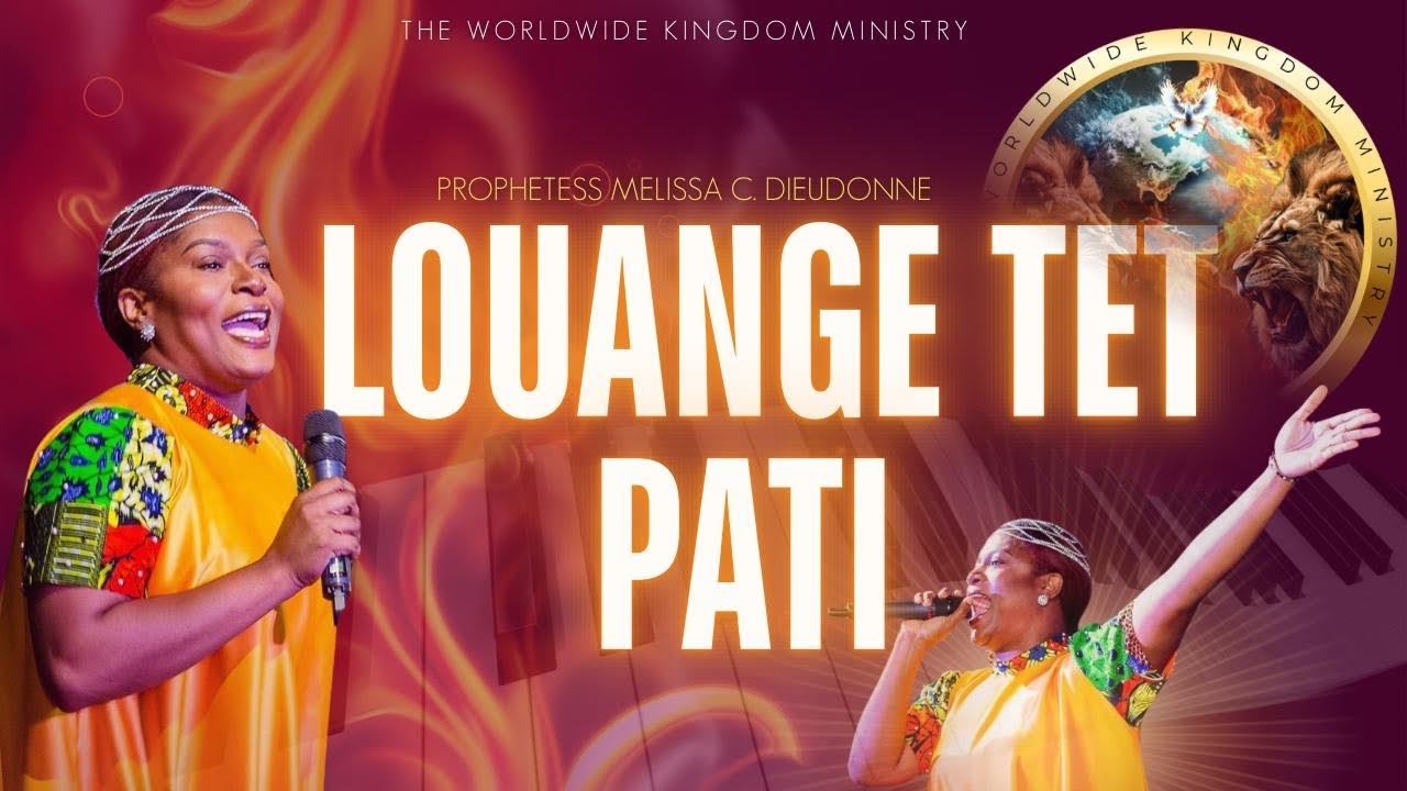 Louange Tet Pati | Praise & Worship | Prophetess Melissa C. Dieudonne |