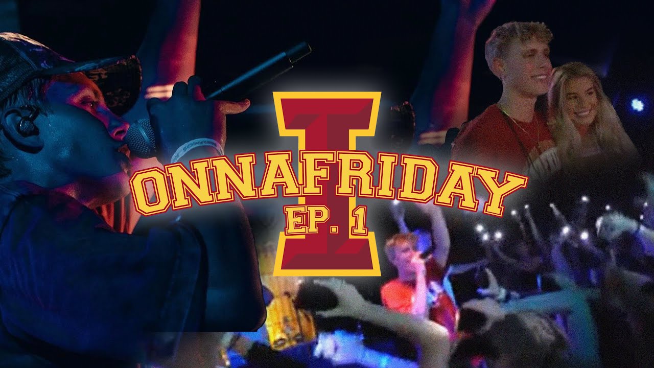 ONNAFRIDAY EP. 1 - IOWA STATE UNIVERSITY