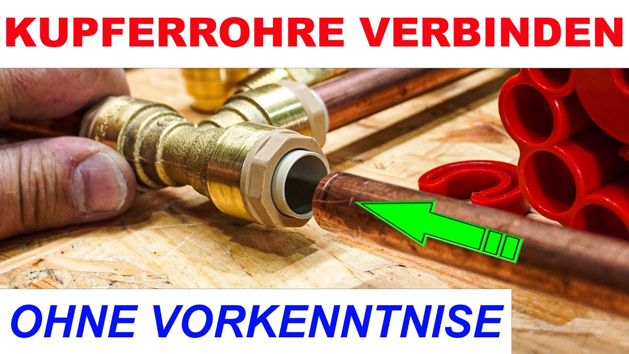 Kupferrohre selber verbinden - Kinderleicht mit Steckfittings für Wasserleitungen (System  ITAP FIT)