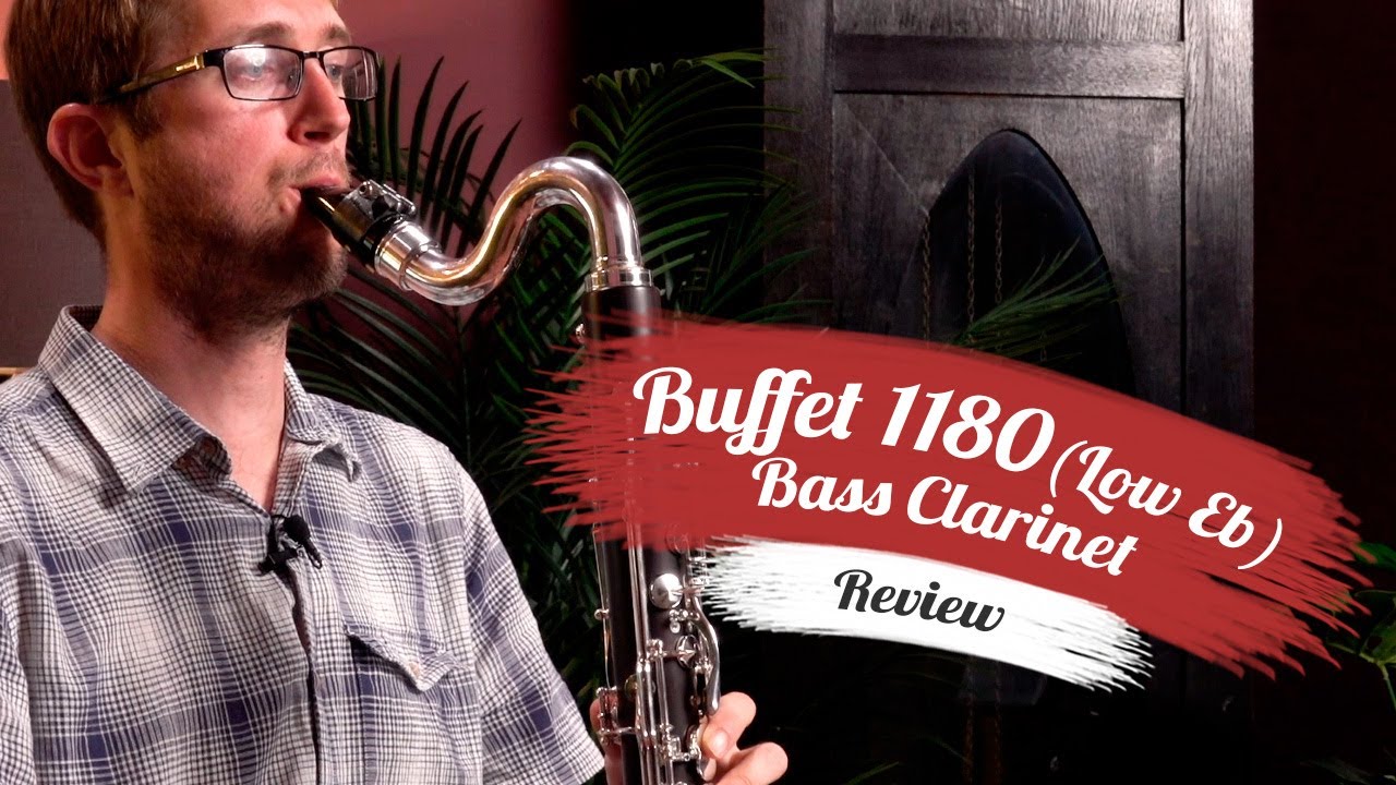 Buffet 1180 Bass Clarinet - An EXPERT Review