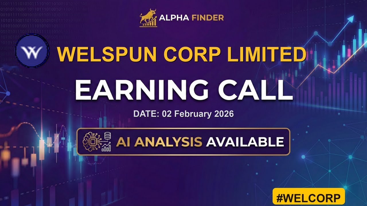 Welspun Corp Limited | WELCORP | Earning Call | Alfa Finder